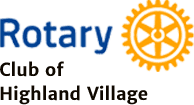 Rotary Club for Highland Village Rotary Club for Highland Village